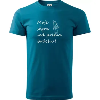 Pánské tričko Moje ségra má prima bráchu! - Klasické pánské triko vyšší gramáže - M ( Petrolejová )