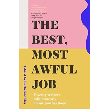 The Best, Most Awful Job [EN] (2021, Soft, Elliott & Thompson Limited)