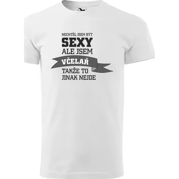 Pánské tričko Sablio Tričko s potiskem Nechtěl jsem být sexy, ale jsem včelař - bílé M