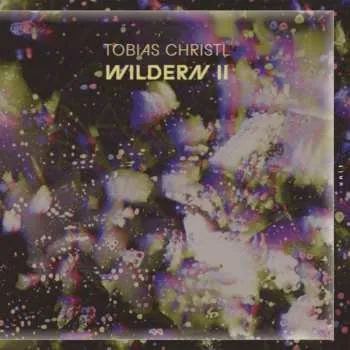 Zahraniční hudba LP Tobias Christl: Wildern Ii 2025