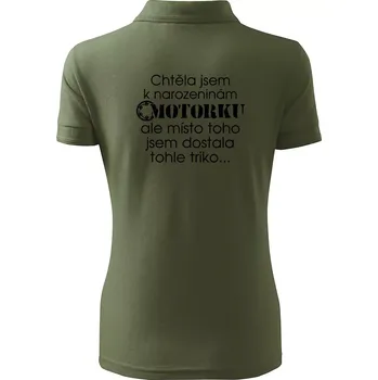 Dámská košile Chtěla jsem dostat motorku - narozeniny - Polokošile dámská Pique Polo - L ( Khaki )