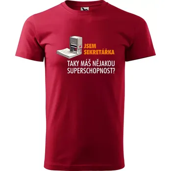 Sablio Tričko s potiskem Jsem sekretářka, taky máš nějakou superschopnost? - červené 5XL
