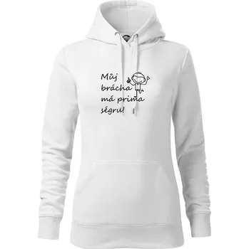 Dámská mikina Můj brácha má prima ségru! - Mikina dámská Cape s kapucí - S ( Bílá )