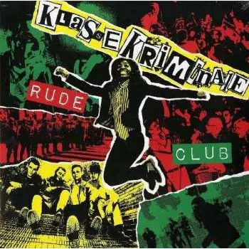 Zahraniční hudba LP Klasse Kriminale: Rude Club 2014