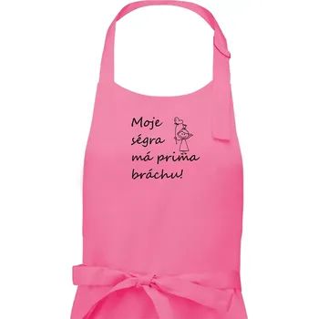 Kuchyňská zástěra Moje ségra má prima bráchu! - Pánská zástěra na vaření - Univerzální velikost ( Růžová )