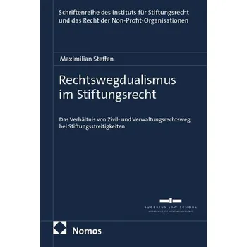 Rechtswegdualismus im Stiftungsrecht - Steffen, Maximilian