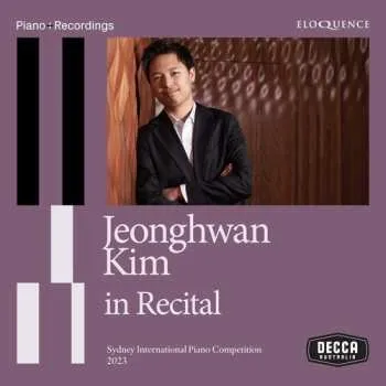 Zahraniční hudba 2CD Jeonghwan Kim: Jeonghwan Kim In Recital 2024