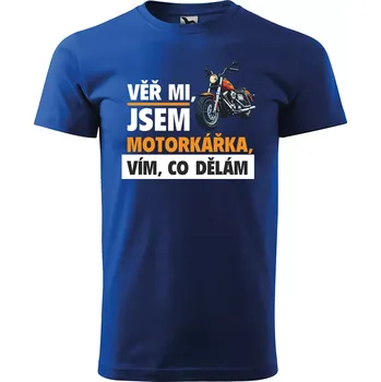 Sablio Tričko s potiskem Věř mi, jsem motorkářka - modré 5XL