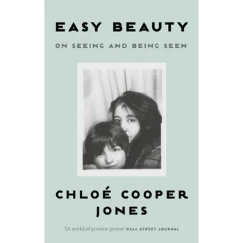 Easy Beauty - Jones, Chloe Cooper [EN] (2023, Brožovaná, Little, Brown Book Group)
