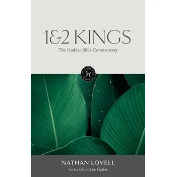 Učebnice Hodder Bible Commentary: 1 & 2 Kings - Lovell, Nathan