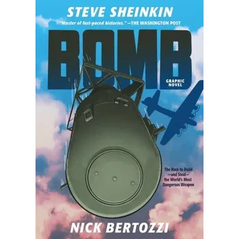 Kniha Bomb (Graphic Novel) - Steve Sheinkin