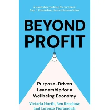Cizojazyčná kniha Beyond Profit - Hurth, Victoria a Renshaw, Ben a Fioramonti, Lorenzo