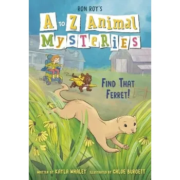 Cizojazyčná kniha to Z Animal Mysteries #6: Find That Ferret! - Roy, Ron a Whaley, Kayla