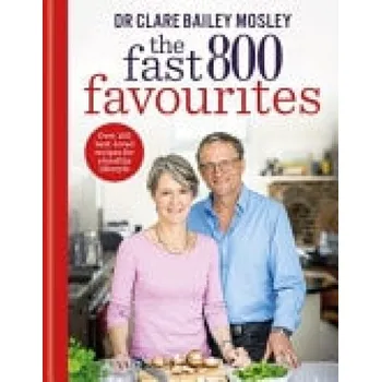 Fast 800 Favourites - Mosley, Dr Clare Bailey