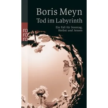 Tod im Labyrinth - Meyn, Boris