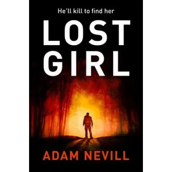 Cizojazyčná kniha Lost Girl (Adam Nevill)(Brožovaná)