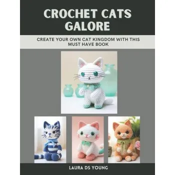 Crochet Cats Galore (Laura DS Young)(Brožovaná)