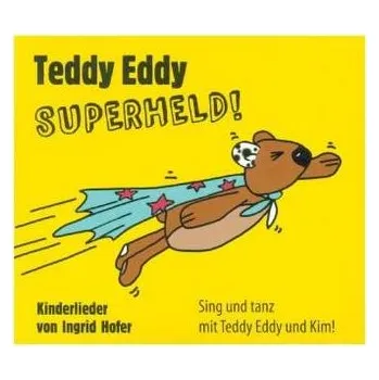 Teddy Eddy - Superheld, 1 Audio-CD - Hofer, Ingrid