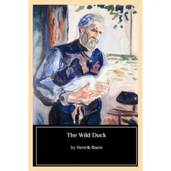Cizojazyčná kniha The Wild Duck (Henrik Ibsen)(Brožovaná)