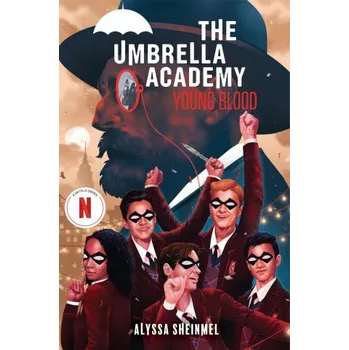 Young Blood (An Umbrella Academy YA Novel) (Sheinmel,Alyssa)(Brožovaná)