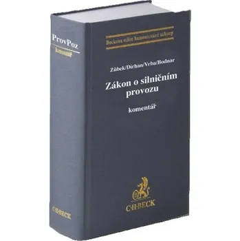 Zákon o silničním provozu Komentář - Jan Zůbek Martin Dirhan Milan Vrba a kol