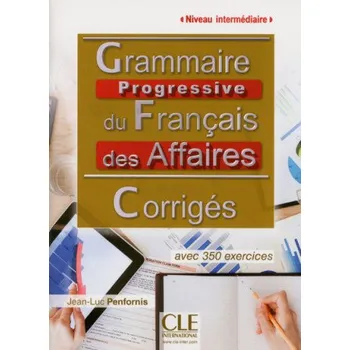 Francouzský jazyk Grammaire progressive du franÇais des affaires (Kniha)