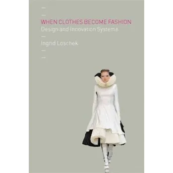 Učebnice When Clothes Become Fashion (Ingrid Loschek)(Brožovaná)