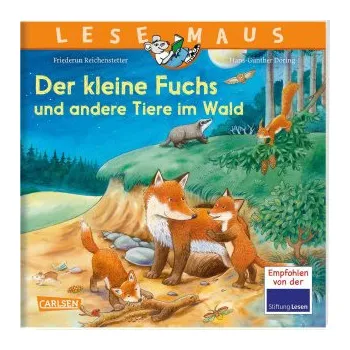 První čtění LESEMAUS 181: Der kleine Fuchs und andere Tiere im Wald (Friederun Reichenstetter,Hans-Günther Döring)(Brožovaná)