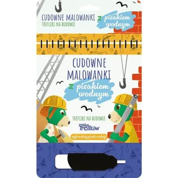 První čtění Trefliki na budowie. Pisak wodny (Martyna Jelonek)(Pevná)