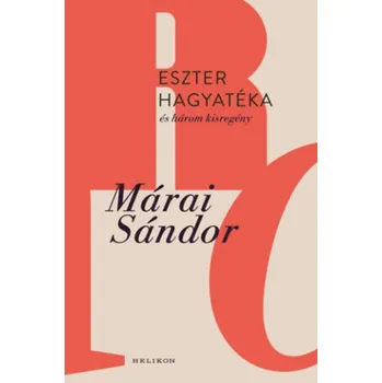 Beletrie pro dospělé Eszter hagyatéka és három kisregény (Márai Sándor)(Pevná)