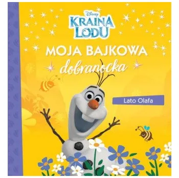Pohádka Moja bajkowa dobranocka. Lato Olafa. Disney Kraina Lodu (Pevná)