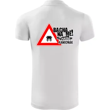 Pánská košile Bacha na mě! Můj táta je kamioňák - Polokošile Victory sportovní (dresovina) - 2XL ( Bílá )