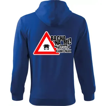 Pánská mikina Bacha na mě! Můj táta je kamioňák - Mikina s kapucí na zip trendy zipper - 2XL ( Královská modrá )