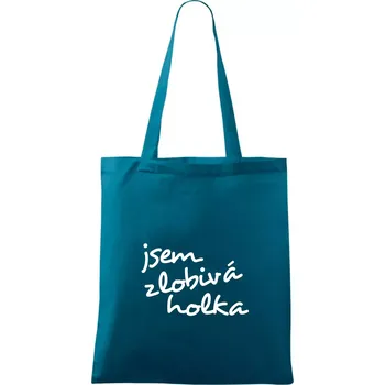 Jsem zlobivá holka - Taška bavlněná - 42 x 38 cm ( Petrolejová )