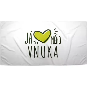Osuška Sablio Ručník Já miluju mého vnuka - 50x100 cm