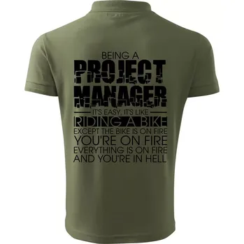 Pánská košile Being A Project Manager - bike - Polokošile pánská Pique Polo 203 - XL ( Khaki )