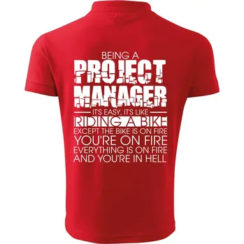 Pánská košile Being A Project Manager - bike - Polokošile pánská Pique Polo 203 - 5XL ( Červená )