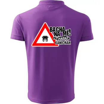 Pánská košile Bacha na mě! Můj táta je kamioňák - Polokošile pánská Pique Polo 203 - XL ( Fialová )