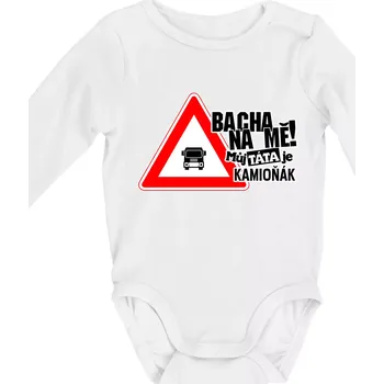 Bacha na mě! Můj táta je kamioňák - Body kojenecké s dlouhým rukávem - Dlouhý r. 3-6 měs ( Bílá )