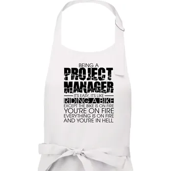 Kuchyňská zástěra Being A Project Manager - bike - Pánská zástěra na vaření - Univerzální velikost ( Bílá )