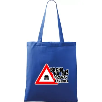 Nákupní taška Bacha na mě! Můj táta je kamioňák - Taška bavlněná - 42 x 38 cm ( Královská modrá )