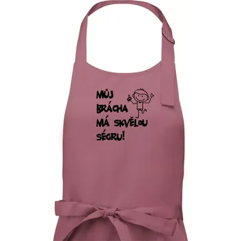 Kuchyňská zástěra Můj brácha má skvělou ségru - Dámská zástěra na vaření - Univerzální velikost ( Starorůžová )