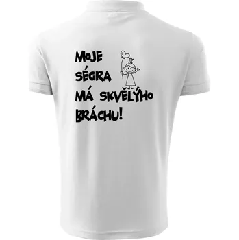 Pánská košile Moje ségra má skvělýho bráchu - Polokošile pánská Pique Polo 203 - 3XL ( Bílá )