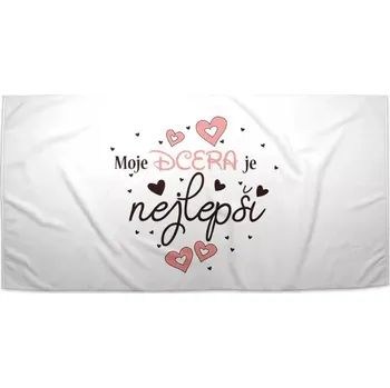 Sablio Ručník Moje dcera je nejlepší - 30x50 cm