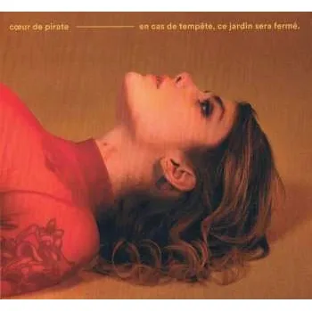 Zahraniční hudba CD Cœur de pirate: En Cas De Tempete, Ce Jardin Sera Ferme 2025