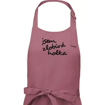 Kuchyňská zástěra Jsem zlobivá holka - Dámská zástěra na vaření - Univerzální velikost ( Starorůžová )