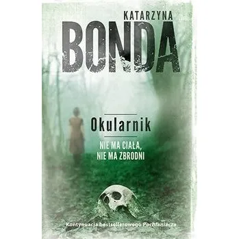 Okularnik Katarzyna Bonda