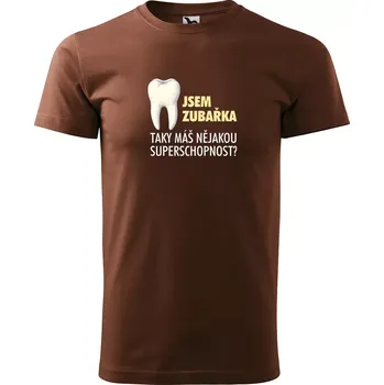 Pánské tričko Sablio Tričko s potiskem Jsem zubařka, taky máš nějakou superschopnost? - hnědé S