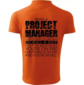 Pánská košile Being A Project Manager - bike - Polokošile pánská Pique Polo 203 - 2XL ( Oranžová )