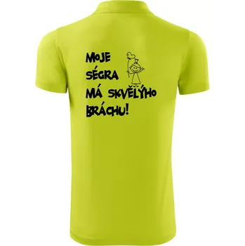 Pánská košile Moje ségra má skvělýho bráchu - Polokošile Victory sportovní (dresovina) - XL ( Limetková )